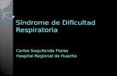 Síndrome de Dificultad Respiratoria Carlos Suquilanda Flores Hospital Regional de Huacho.