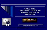 Www.monroyasesores.com.mx1 CURSO PARA AUTOCAPACITACION EN ADMINISTRACION DE PROYECTOS Monroy Asesores, S.C.
