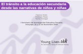 El tránsito a la educación secundaria desde las narrativas de niños y niñas Patricia Ames Vanessa Rojas Tamia Portugal I Seminario de Investigación Educativa.