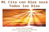 Mi Cita con Dios será Todos los Días Pastora Susie Fernández Iglesia Casa de Oración y Adoración 6 de junio del 2012.