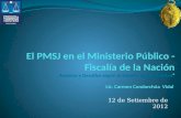 12 de Setiembre de 2012. MINISTERIO PUBLICO-FISCALIA DE LA NACION Es el organismo autónomo del Estado que tiene como funciones principales: La defensa.
