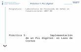 Práctica 1: PLL digital Ingeniarien Goi Eskola Escuela Superior de Ingeniería Bilbao Asignatura: Laboratorio de Procesado de Señal en Comunicaciones 2007-08.