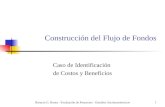 Horacio G. Roura - Evaluación de Proyectos - Estudios Socioeconómicos1 Construcción del Flujo de Fondos Caso de Identificación de Costos y Beneficios.