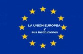 LA UNIÓN EUROPEA y sus instituciones. ¿ QUÉ ES LA UNIÓN EUROPEA? La U.E. es una organización formada por 27 países. Su OBJETIVO es conseguir la unión.