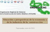 Situación y perspectivas de la economía y de la industria de la construcción Tegucigalpa, enero de 2010
