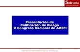 Derechos Reservados Solventa Calificadora de Riesgos S.A. – www.solventa.com.py Presentación de Calificación de Riesgo V Congreso Nacional de ADEFI.