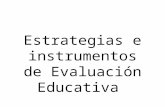 Estrategias e instrumentos de Evaluación Educativa.