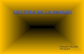 Manuel Alcayde Mengual LECTURA DE LA IMAGEN. Estudio denotativo de la imagen:Estudio denotativo de la imagen: –Elementos icónicos y simbólicos.Elementos.