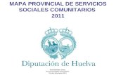 Área de Bienestar Social Área Bienestar Social Servicios Sociales Comunitarios Circuito Informativo 2011 MAPA PROVINCIAL DE SERVICIOS SOCIALES COMUNITARIOS.