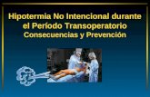 Hipotermia No Intencional durante el Período Transoperatorio Consecuencias y Prevención.