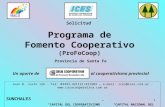 1 Programa de Fomento Cooperativo (ProFoCoop) Provincia de Santa Fe Juan B. Justo 126 – Tel: 03493-421121/421203 – e-mail: ices@ices.com.ar – .