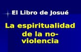 El Libro de Josué La espiritualidad de la no-violencia.