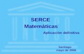 Matemáticas Santiago mayo de 2006 SERCE Aplicación definitiva.