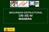 SEGURIDAD ESTRUCTURAL DB-SE-M MADERA. LA ANISOTROPÍA DE LA MADERA.