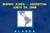 BUENOS AIRES - ARGENTINA JUNIO DE 2000 A.L.A.D.D.A.