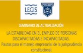 Evolución y estado actual de la protección constitucional de discapacitados e incapacitados frente a la terminación del contrato de trabajo JULIO CÉSAR.