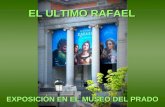 EL ULTIMO RAFAEL EXPOSICIÓN EN EL MUSEO DEL PRADO.