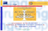 Obligaciones en materia de PRL de los Trabajadores Autónomos Javier Fernández Blanco 0 Actualización de las OBLIGACIONES en materia de PREVENCIÓN DE RIESGOS.