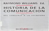 Williams Raymond - Historia de La Comunicacion 1 (Del Lenguaje a La Escritura)