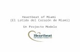 Heartbeat of Miami [El Latido del Corazón de Miami] Un Projecto Modelo.