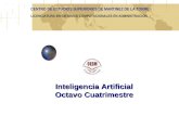 LICENCIATURA EN SISTEMAS COMPUTACIONALES EN ADMINISTRACION Inteligencia Artificial Octavo Cuatrimestre CENTRO DE ESTUDIOS SUPERIORES DE MARTINEZ DE LA.