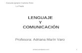 Amava.wordpress.com1 LENGUAJE Y COMUNICACIÓN Profesora: Adriana Marín Varo Escuela Ignacio Carrera Pinto Lo Prado.