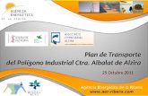 Agència Energètica de la Ribera  Plan de Transporte del Polígono Industrial Ctra. Albalat de Alzira 25 Octubre 2011.