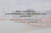 REGLAMENTO DE ALMACENAMIENTO DE PRODUCTOS QUÍMICOS (REAL DECRETO 379/2001 de 6 de abril) Entrada en vigor el 10/08/2001.