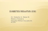 Dr. Heberto G. Mejía M. Medico Pediatra Hospital Militar Escuela Dr. A.D.B.