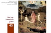 Dios nos concede la gracia 43 BOSCH, Hieronymus Tríptico del jardín de las delicias (detalle) c. 1500 Museo del Prado, Madrid.