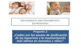 TRATAMIENTO ANTITROMBOTICO EN PEDIATRIA Pregunta 2: ¿ Cuáles son las pautas de dosificación de las heparinas y la monitorización más idónea en neonatos.