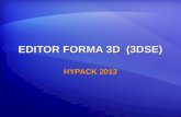 EDITOR FORMA 3D (3DSE) HYPACK 2013. Formas 3D Creado en 3DSE Mostrado en 3DTV Adjunto al Modo Embarcación.