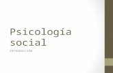 Psicología social INTRODUCCIÓN. Qué vamos a ver este cuatrimestre Introducción a la Psicología Social Dinámica de Grupos La familia como sistema 1º en.