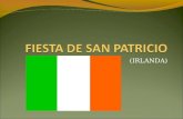 (IRLANDA). SAN PATRICIO ES FAMOSO… Porque fue quien llevó el cristianismo a Irlanda. A San Patricio se le representa siempre vestido de verde. San Patricio.
