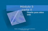 Diseño y programación web para comercio electrónico Dr. Francisco J. Mata 1 Módulo 5 parte II Diseño para sitios web.