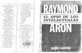 Raymond Aron - El Opio de Los Intelectuales