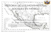 HISTORIA DE LOS MOVIMIENTOS SOCIALES EN MÉXICO Universidad de Guanajuato Dr. Jorge Isauro Rionda Ramírez Las imágenes de la presentación se toma del libro.