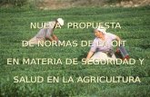 NUEVA PROPUESTA DE NORMAS DE LA OIT EN MATERIA DE SEGURIDAD Y SALUD EN LA AGRICULTURA.