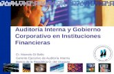 Auditoría Interna y Gobierno Corporativo en Instituciones Financieras Cr. Marcelo Di Bello Gerente Ejecutivo de Auditoría Interna Banco de la República.
