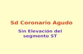Sd Coronario Agudo Sin Elevación del segmento ST.