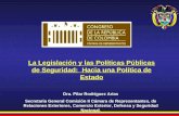 Dra. Pilar Rodríguez Arias Secretaria General Comisión II Cámara de Representantes, de Relaciones Exteriores, Comercio Exterior, Defensa y Seguridad Nacional.