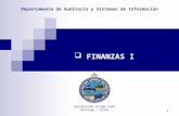1 Departamento de Auditoría y Sistemas de Información FINANZAS I UNIVERSIDAD ARTURO PRAT Santiago - Chile.