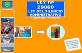 LEY Nº 29060 LEY DEL SILENCIO ADMINISTRATIVO CONTENIDO Y ALCANCES INFORMACIÓN DEL ACCIONAR DE FONDEPES AL ALCANCE DE TODOS INFORMACIÓN DEL ACCIONAR DE.