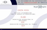 La Sociedad en la construcción de la Competitividad en América Latina 2011 1 COSTA RICA INSTITUTO LATINOAMERICANO PARA LA GERENCIA DE ORGANIZACIONES ILGO.