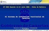 El Sistema de Información Territorial de Canarias - Palma de Mallorca – 12 junio 2008 1 El Sistema de Información Territorial de Canarias Servicio de Estrategia.