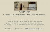 CEPRAM Centro de Promoción del Adulto Mayor. Desde 2001 promovemos el bienestar psicológico y social de las personas mayores, y sus condiciones de ciudadanía.
