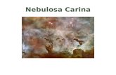 Nebulosa Carina. ¿Qué es la Nebulosa Carina? Constelación del sur que forma parte de la vieja constelación de Argo Navis (el navío Argo). La Unión Astronómica.
