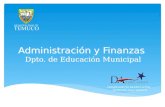 Administración y Finanzas Dpto. de Educación Municipal.
