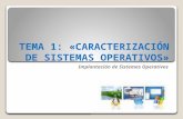 TEMA 1: «CARACTERIZACIÓN DE SISTEMAS OPERATIVOS» Implantación de Sistemas Operativos.