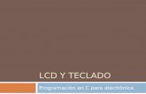 LCD Y TECLADO Programación en C para electrónica.